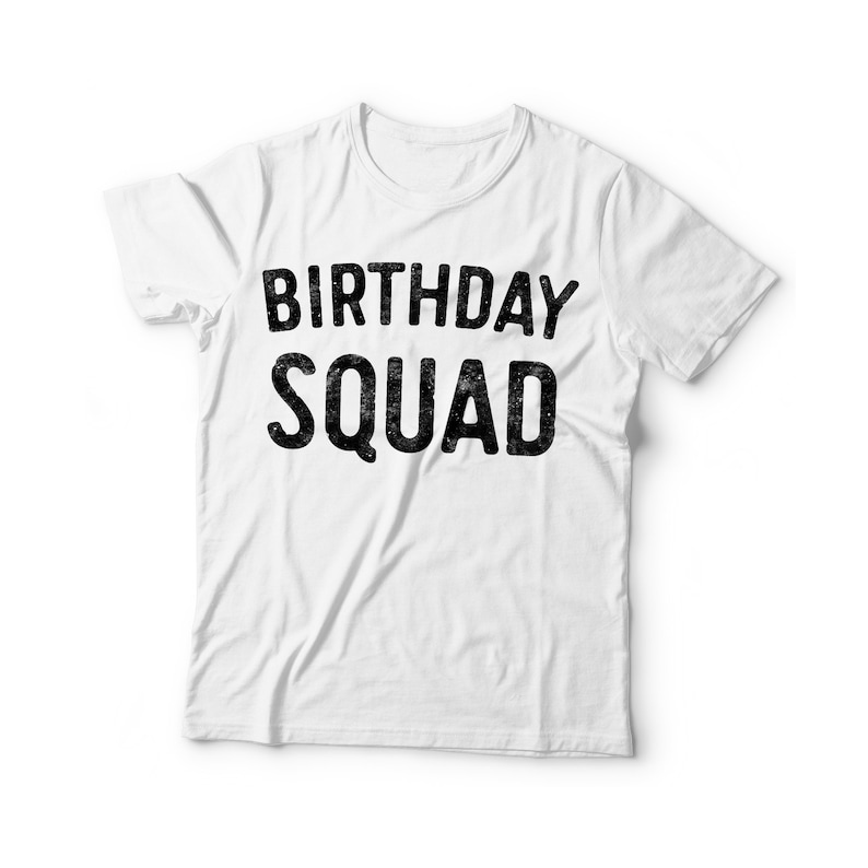 Birthday Squad Tshirt Unisex Mens Funny Group 21st 30th Etsy