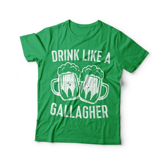Drink Like A Gallagher T-Shirt Saint Patrick Day Gift Drink Like A Gallagher T-Shirt Saint Patrick Day Gift