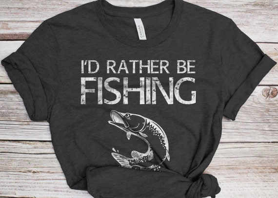 Cool Fishing T Shirt, I'd Rather Be Fishing Shirt