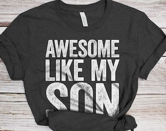 Awesome Like My Son T-Shirt - Unisex Grappige Mens Papa Daddy Shirt - Vintage Grappige Trotse Nieuwe Vader TShirt voor Vaderdag