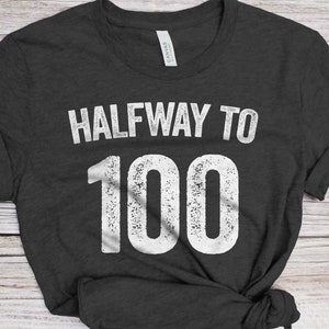 Halfway to 100 T-Shirt - Unisex Funny Mens 50th Birthday Shirt - Born in 1975 Gift Vintage TShirt for Father's Day BDay Christmas