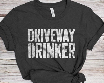 Oprit Drinker T-Shirt - Unisex Funny Mens Drinking Shirt - Alcohol Beer Wine Lover TShirt Gift Bar Party Kerstverjaardag