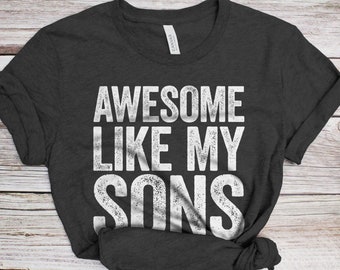 Awesome Like My SonS T-Shirt - Unisex Funny Mens Daddy of 2 3 4 Sons Shirt - Vintage Funny Proud New Dad TShirt for Father's Day