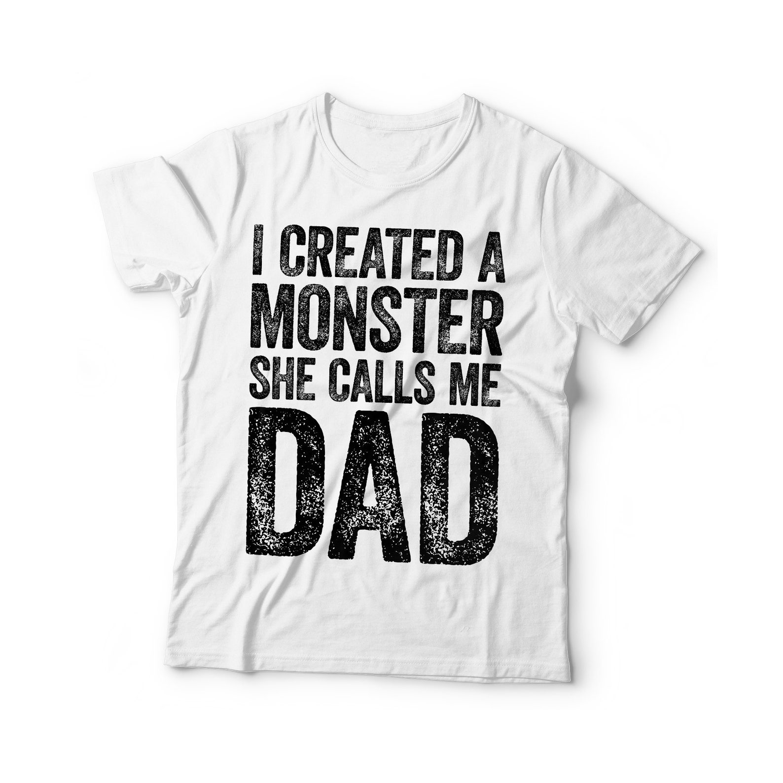 i created a monster she calls me dad