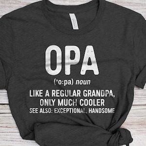 Opa Wie ein normaler Opa nur viel cooleres T-Shirt - Unisex Lustiges Männer Bester Papa Shirt - Vintage Opa Definition TShirt für Vatertag