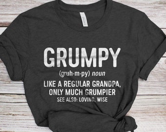 Grumpy Like A Regular Grandpa Only Grumpier T-Shirt - Unisex Funny Mens Best Papa Shirt - Vintage Grumpy Definition TShirt for Father's Day