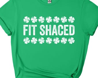 Fit Shaced T-Shirt - Unisex Funny Drinking Squad Shirt - Matching Vintage Shenanigator TShirt Gift for St Patrick's Day 2026