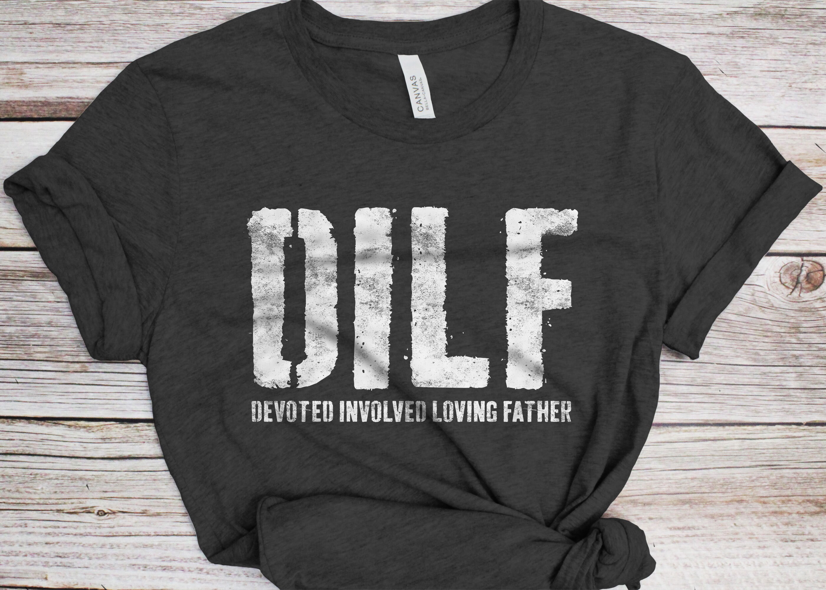 Dilf Shirt Devoted Involved Loving Father's Tee Gift For Dad Dilf Shirt Devoted Involved Loving Father's Tee Gift For Dad