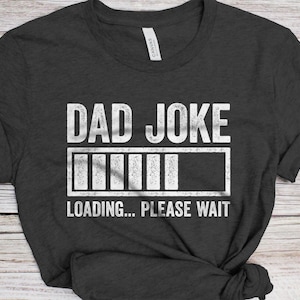 Dad Joke Loading Please Wait T-Shirt - Funny Mens Rad Dad Joke Loading Shirt - Vintage Daddy Gift TShirt for Father&#39;s Day Christmas Birthday