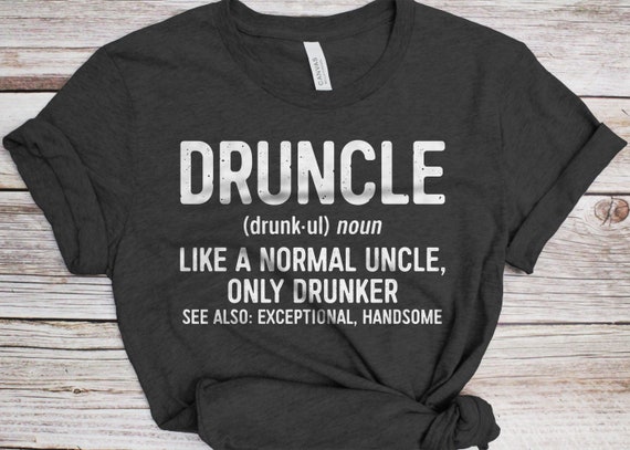 Mens Best Druncle Ever Shirt Funny Retro Best Drunkle Gift T-Shirt Mens Best Druncle Ever Shirt Funny Retro Best Drunkle Gift T-Shirt