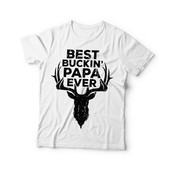 Best Buckin Papa Ever T-Shirt Fathers Day Gifts Vintage Deer Best Buckin Papa Ever T-Shirt Fathers Day Gifts Vintage Deer