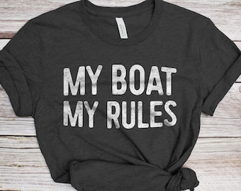 My Boat My Rules T-Shirt - Unisex Funny Mens Sailing Boating Shirt - Vintage Sailor Boater TShirt for Fathers Day Christmas