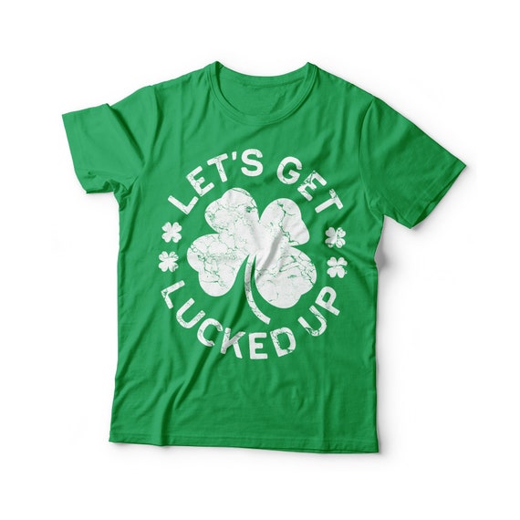 Let\u2019s Get Lucked Up T-Shirt Unisex Funny Mens Distressed Lucky Shamrock Shirt Vintage Green Irish TShirt Gift for St Patrick's Day 2021
