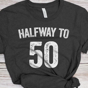 Halfway to 50 T-Shirt - Unisex Funny Mens 25th Birthday Shirt - Born in 2000 Gift Vintage TShirt for Father&#39;s Day BDay Christmas