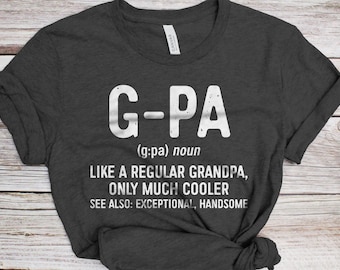 G-Pa Like A Regular Grandpa Only Much Cooler T-Shirt - Unisex Funny Mens Best Papa Shirt - Vintage G-Pa Definition TShirt for Father's Day