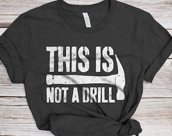 This Is Not A Drill T-Shirt - Funny Mens Woodworker Papa DIY Shirt - Vintage Handyman Gag Gift TShirt for Birthday Fathers Day Christmas