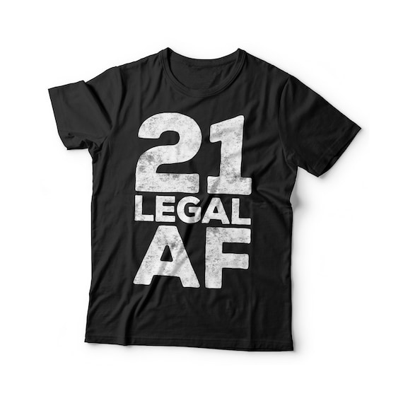 21 Legal AF T-Shirt - Unisex Funny 21 AF Mens 21st Birthday Shirt - Born in 2005 BDay Gift Vintage TShirt