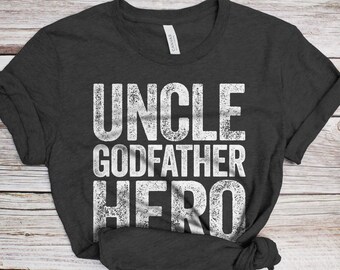 Uncle Godfather Hero T-Shirt - Unisex Funny Mens Best Godfather Ever Shirt - Vintage Uncle TShirt for Father's Day Birthday Christmas
