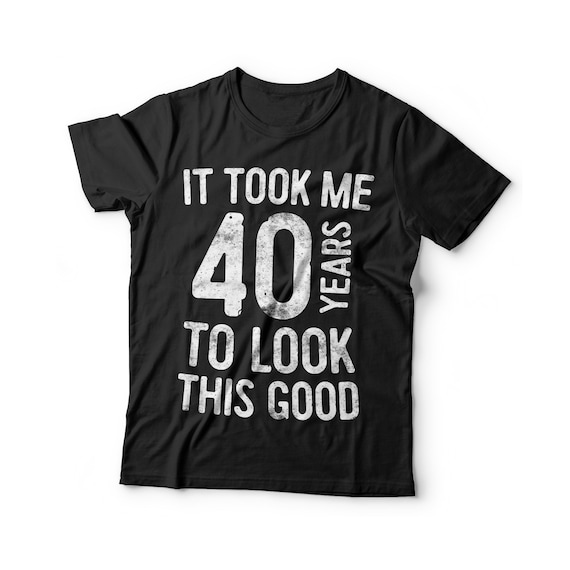 Funny 40 Af T-Shirt 40th Birthday Party Gift Shirt Men Women Funny 40 Af T-Shirt 40th Birthday Party Gift Shirt Men Women