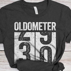 Oldometer 30 T-Shirt 30th Birthday Gift Shirt Oldometer 30 T-Shirt 30th Birthday Gift Shirt