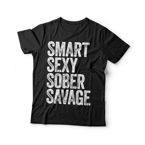 Smart Sexy Sober Savage T-shirt Unisex Funny Sobriety - Etsy Australia Smart Sexy Sober Savage T-shirt Unisex Funny Sobriety - Etsy Australia