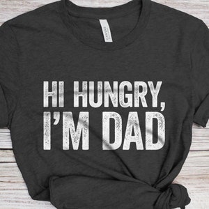Camiseta Hola hambre, soy papá, Camiseta divertida de broma para papá para hombre, Camiseta vintage de regalo de broma para marido para el Día del Padre, Cumpleaños, Navidad