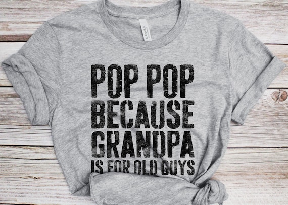 Mens Popo Because Grandpa Is For Old Guys Christmas Gifts T-Shirt Mens Popo Because Grandpa Is For Old Guys Christmas Gifts T-Shirt