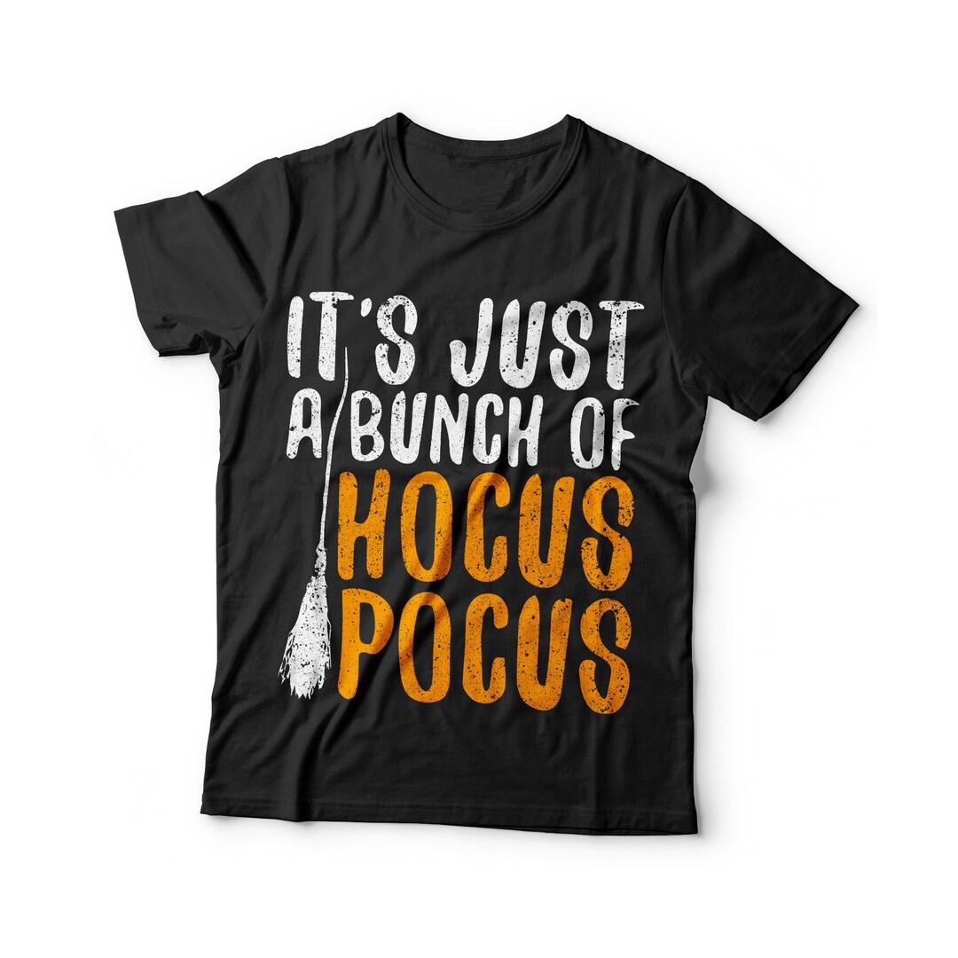 It's Just A Bunch of Hocus Pocus T-shirt Unisex Mens - Etsy