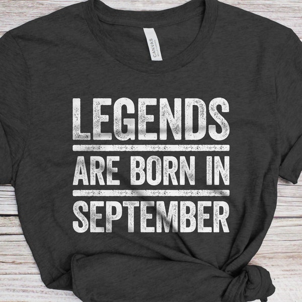 Legends Are Born on September 13 T Shirt September Birthday