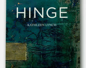 Hinge by Kathleen Lynch signed first edition Black Zinnias Poetry