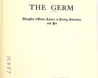 The Germ: Thoughts towards Nature in Poetry, Literature and Art  ~ William Michael Rossetti ~ Pre-Raphaelite Brotherhood