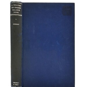 Un trattato sul motore equilibrio utilizzando valori esponenziali di Cormac P. 1923 1 ° edizione con copertina rigida HC - Chapman & Hall - Londra