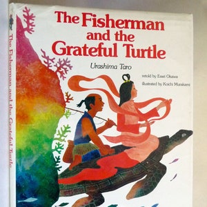 May include: A book cover for "The Fisherman and the Grateful Turtle." The illustration shows a man and woman on a turtle, with coral and fish. Text is in red and black. The book is by Urashima Taro.