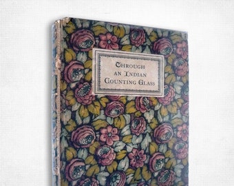 Rare Antique History: Through An Indian Counting Glass by Elizabeth Wilson Hardcover 1926 The Womans Press - Mission Work India