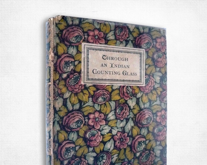 Rare Antique History: Through An Indian Counting Glass by Elizabeth Wilson Hardcover 1926 The Womans Press - Mission Work India