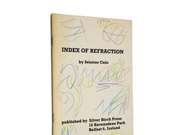 Index of Refraction by Seamus Cain SCARCE Chap Book 1980 Silver Birch Press, Belfast - Poetry