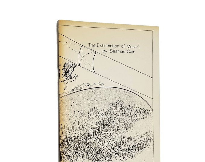 The Exhumation of Mozart by Seamus Cain SCARCE Chap Book 1980 Duluth Art Institute - Poetry