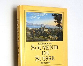 Souvenir de Suisse by Rudolf Dikenmann Hardcover HC w/ Dust Jacket DJ 1984 Art Engravings Illustrations Switzerland