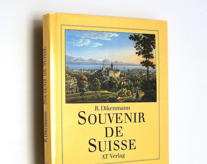 Souvenir de Suisse by Rudolf Dikenmann Hardcover HC w/ Dust Jacket DJ 1984 Art Engravings Illustrations Switzerland
