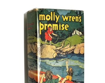 Molly Wren's Promise by Margaret Love Sanderson 1936 First Edition - YA Novel
