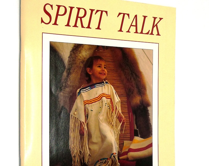 Spirit Talk Volume 1 Issue 1 1994 - Native American/Cree Magazine - Spirituality, Shamanism, etc.