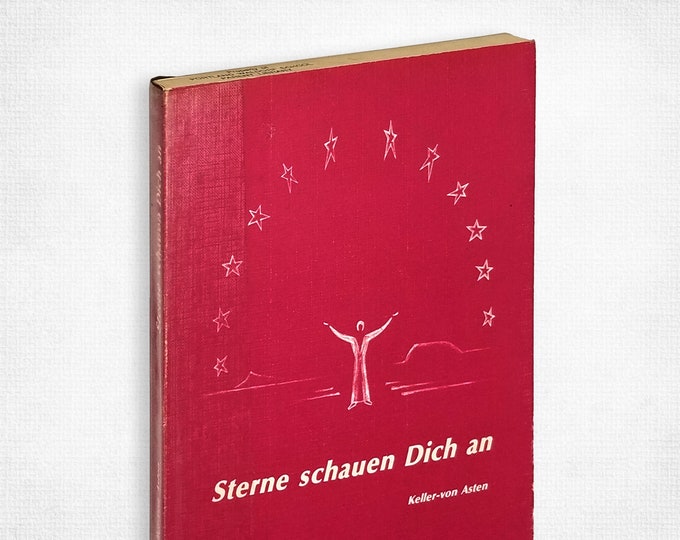 Sterne schauen Dich an by H. Keller-von Asten 1973 Esoteric Anthroposophy Rudolf Steiner