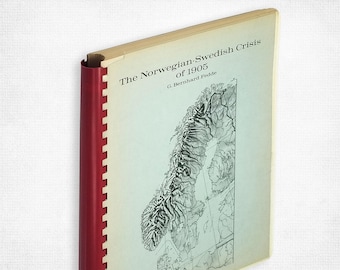 The Norwegian-Swedish Crisis of 1905 by Gabriel Bernhard Fedde 1965 History Norway Sweden Scandinavia