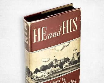 He and His by Reginald Carter Hardcover in Dust Jacket 1940 Reynal & Hitchcock - Victorian Era - Blackmail - Vintage Fiction