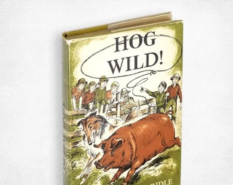 Vintage Children's/YA Fiction: Hog Wild! by Julia Brown Ridle illustrated by Leonard Shortall Hardcover in Dust Jacket 1961