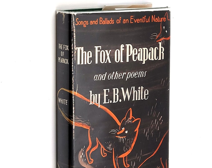 The Fox of Peapack & other poems by E.B WHITE ~ SIGNED 1938