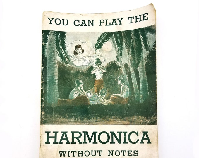 Vintage WWII: You Can Play the Harmonica Without Notes by Paul D. Kosberg 1944 World War II Era - Easy Music Instruction