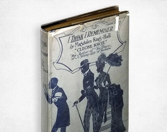 Vintage Humor/Fiction: I Think I Remember Being Random Recollections of Sir Wickham Woolicomb by Magdalen King-Hall Hardcover in Dust Jacket