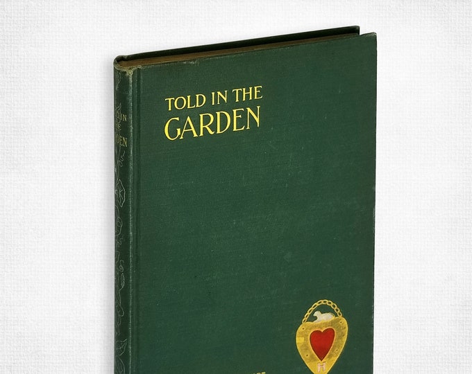 Told in the Garden by Agnes Helen Lockhart Hardcover 1902 Woman Poet Amy Beach Interest