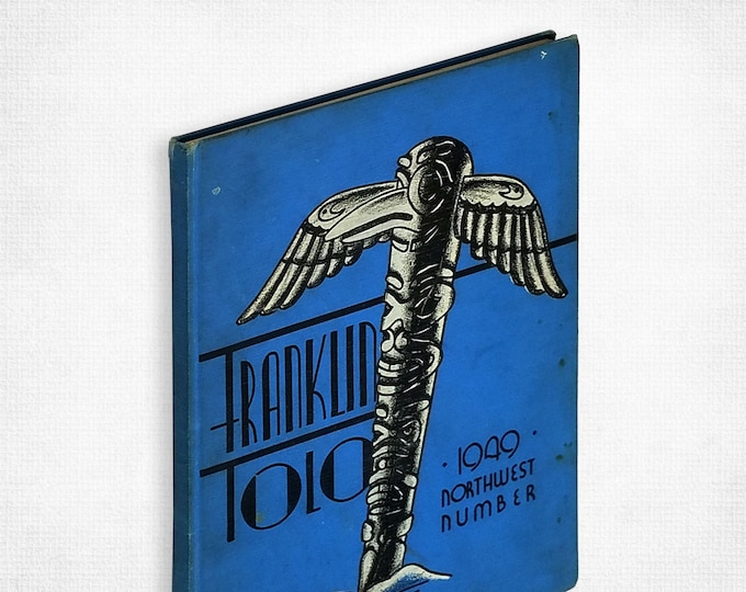 Franklin High School [Seattle] 1949 Tolo Yearbook Washington State